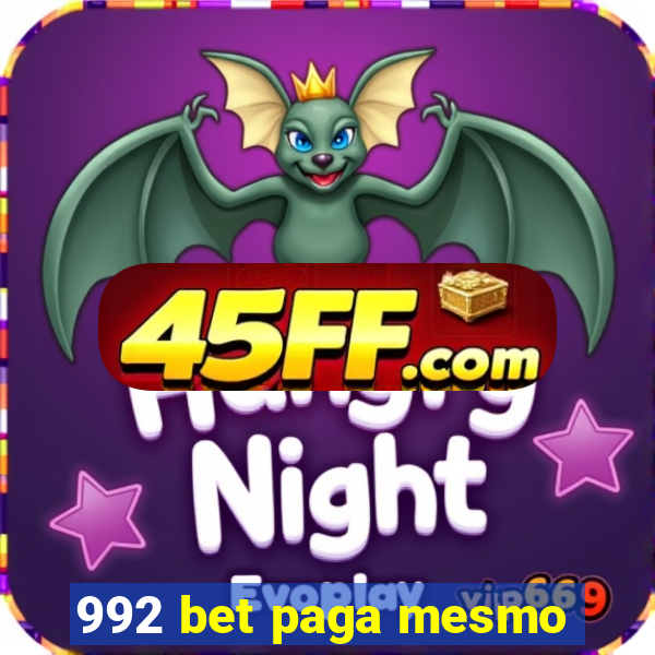 992 bet paga mesmo